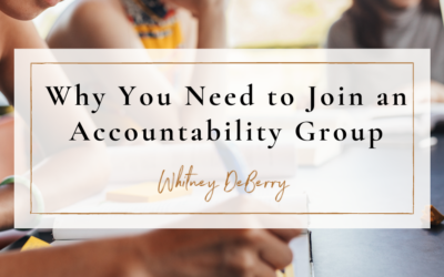 Why You Need to Join an Accountability Group