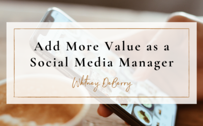 Add More Value as a Social Media Manager