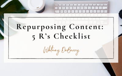 Repurposing Content: 5 R’s Checklist